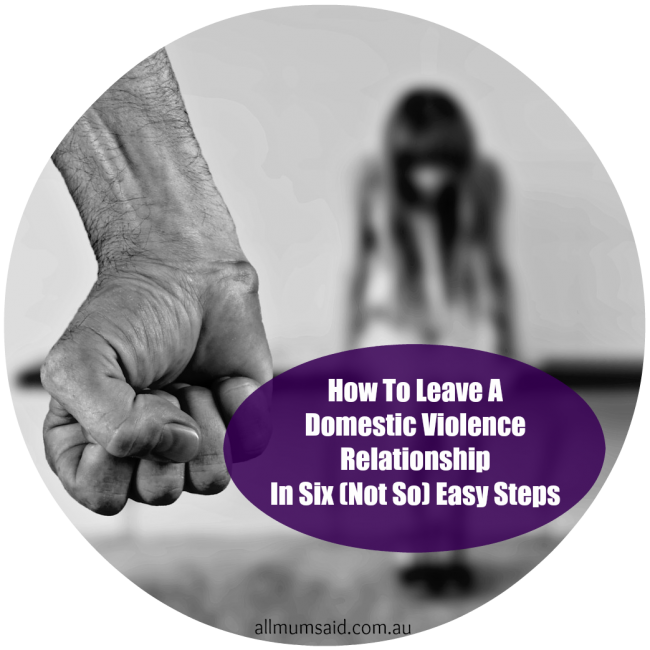How To Leave A Domestic Violence Relationship