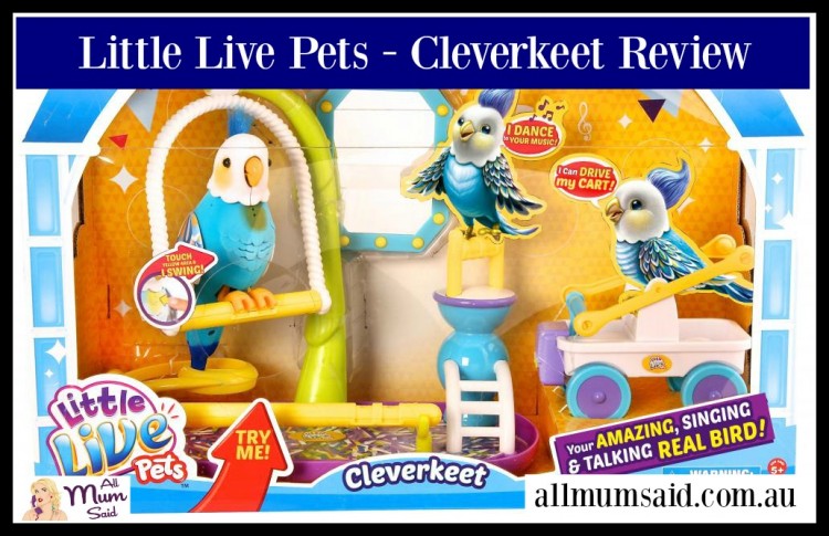 Cleverkeet | Little Live Pets | All Mum Said