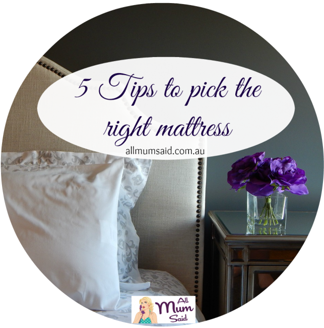 Pick the right mattress | All Mum Said