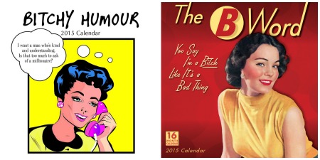 2015 calendar bitch humour