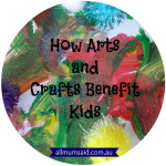 Arts and Crafts Benefit | All Mum Said