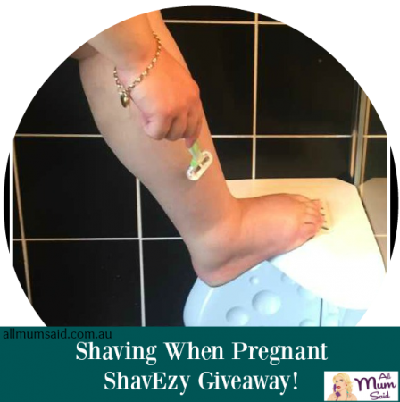 ShavEzy | Shaving when pregnant | All Mum Said