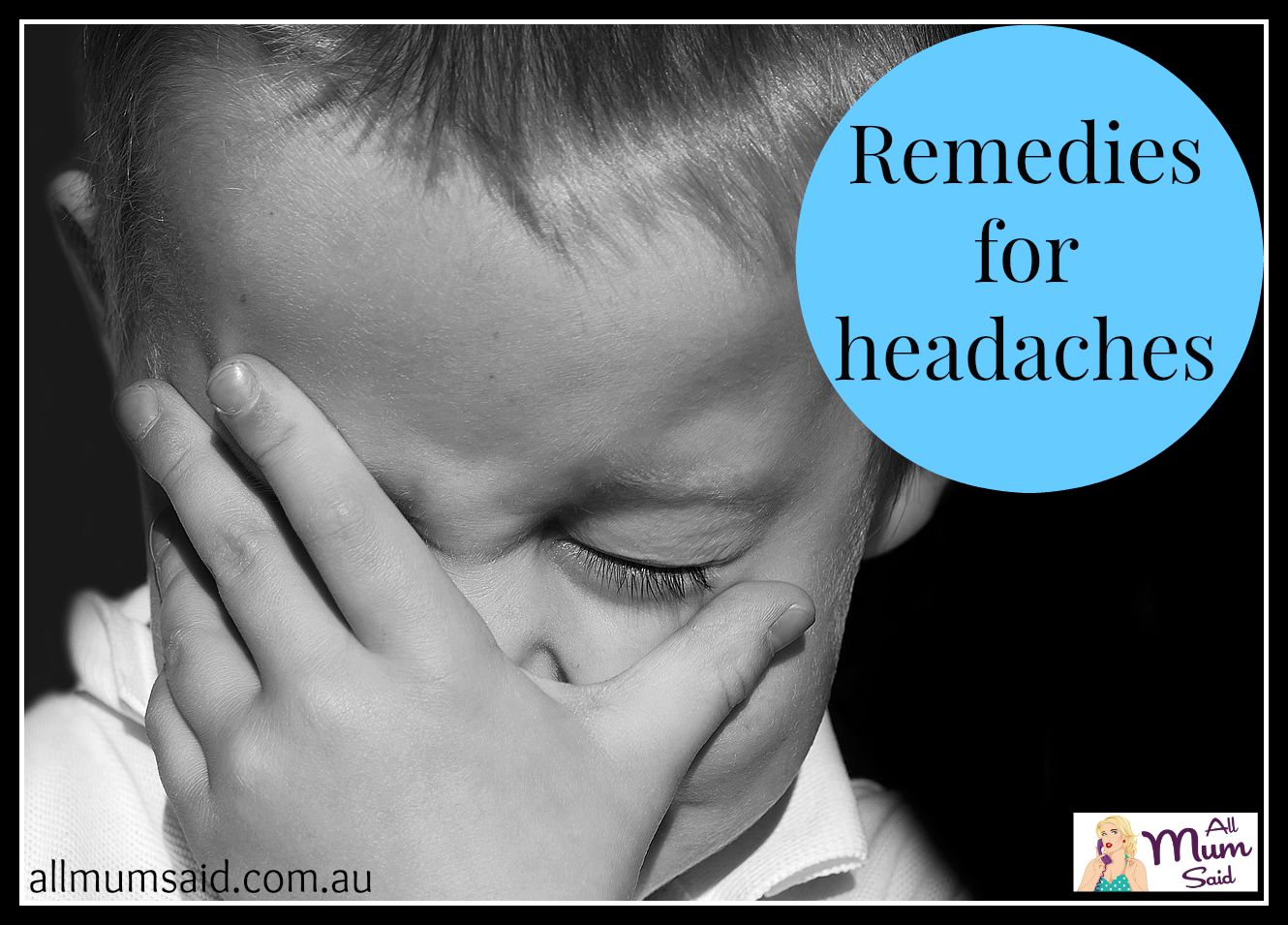 How To Reduce Headache In Children | All Mum Said