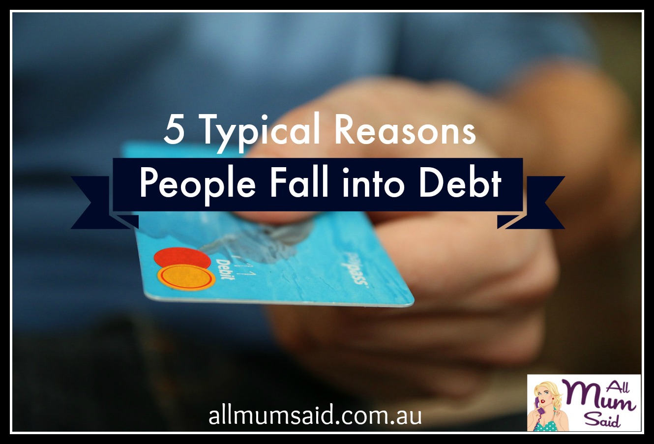 reasons people fall into debt